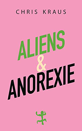 Aliens & Anorexie von Matthes & Seitz Verlag